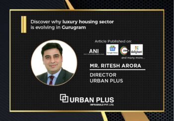 Ritesh Arora, Director-Urban Plus