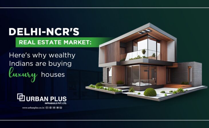 Delhi-NCR's real estate market: Here's why wealthy Indians are buying luxury houses.