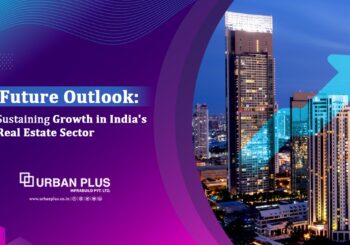 Future Outlook: Sustaining Growth in India's Real Estate Sector