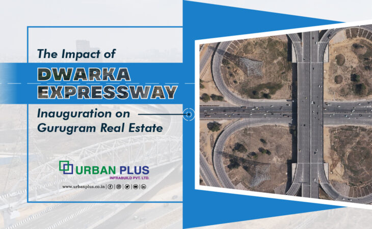 Dwarka Expressway - Rise of Real estate in Gurugram