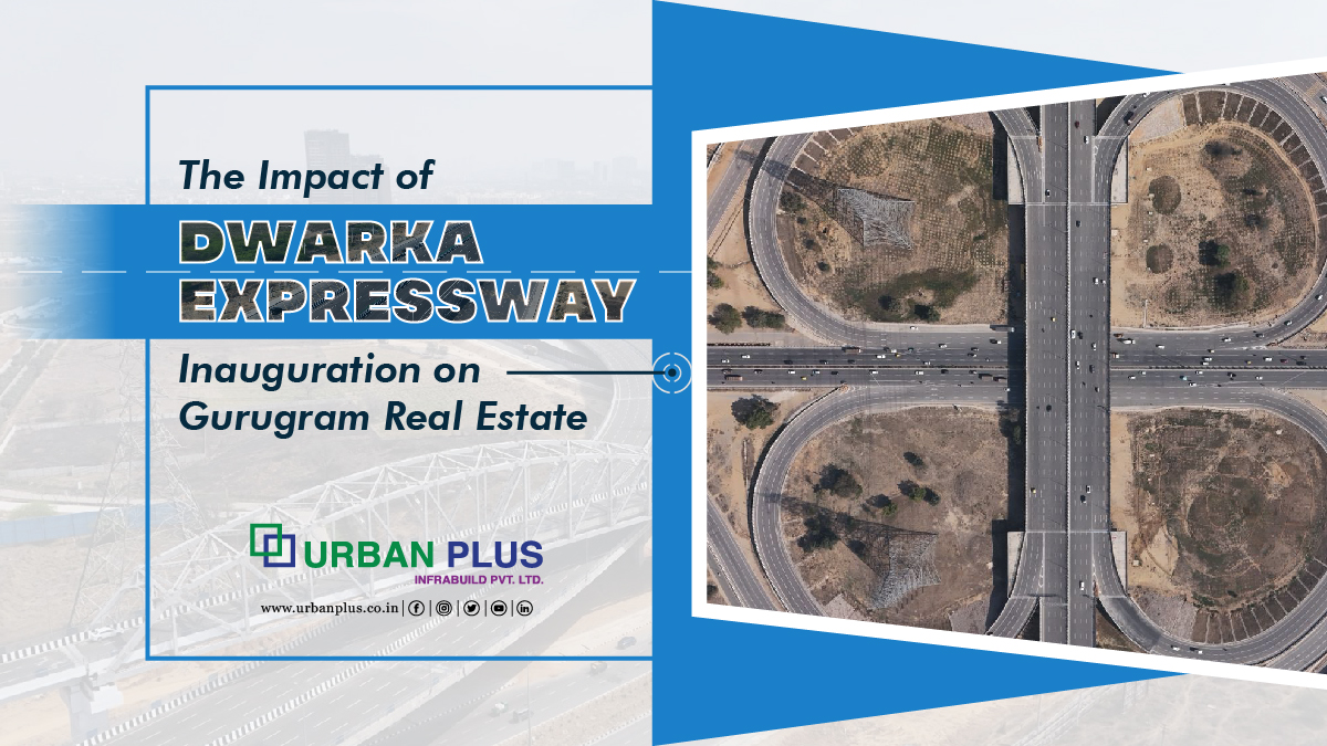 Dwarka Expressway - Rise of Real estate in Gurugram